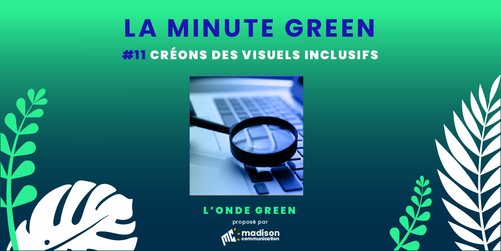 Podcast L’onde Green / Minute Green #11-Créons des visuels inclusifs